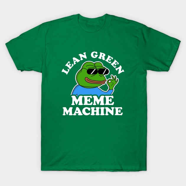 Lean Green Meme Machine T-Shirt by dumbshirts